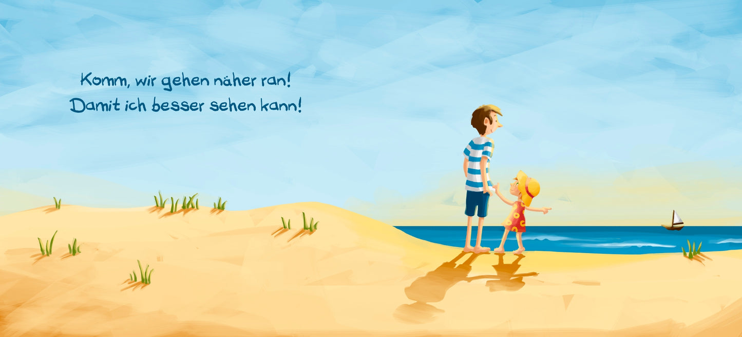 Komm, wir gehen näher ran! Das Meer